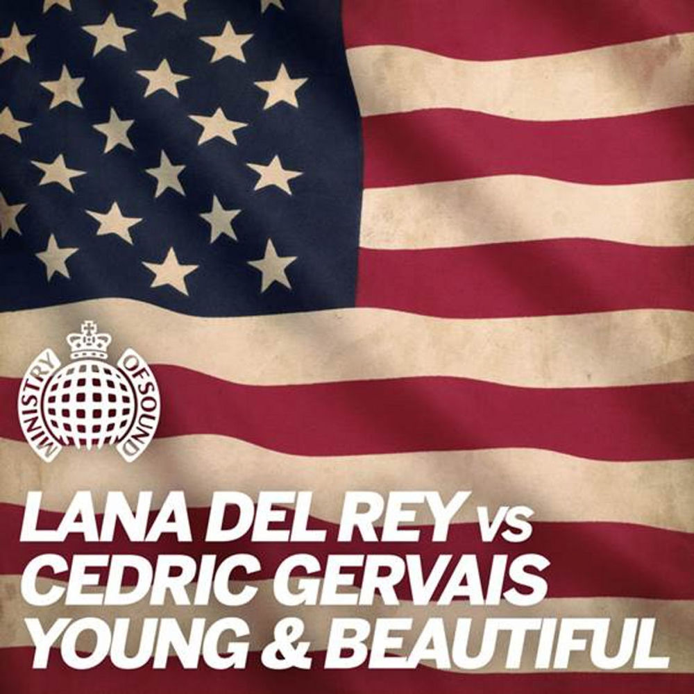 Young And Beautiful [Lana Del Rey Vs. Cedric Gervais] (Cedric Gervais Remix Radio Edit) - Lana Del Rey & Cedric Gervais feat. Carlos Cid