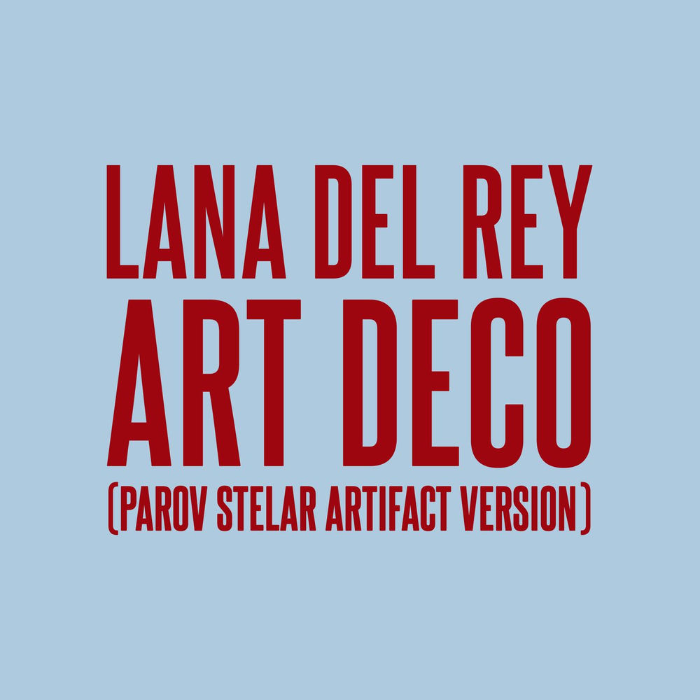 Art Deco (Parov Stelar Artifact Version) - Lana Del Rey feat. Parov Stelar