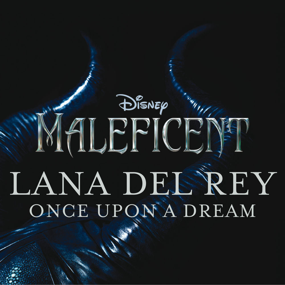 Once Upon A Dream (From _Maleficent_ _ Pop Version) - Lana Del Rey