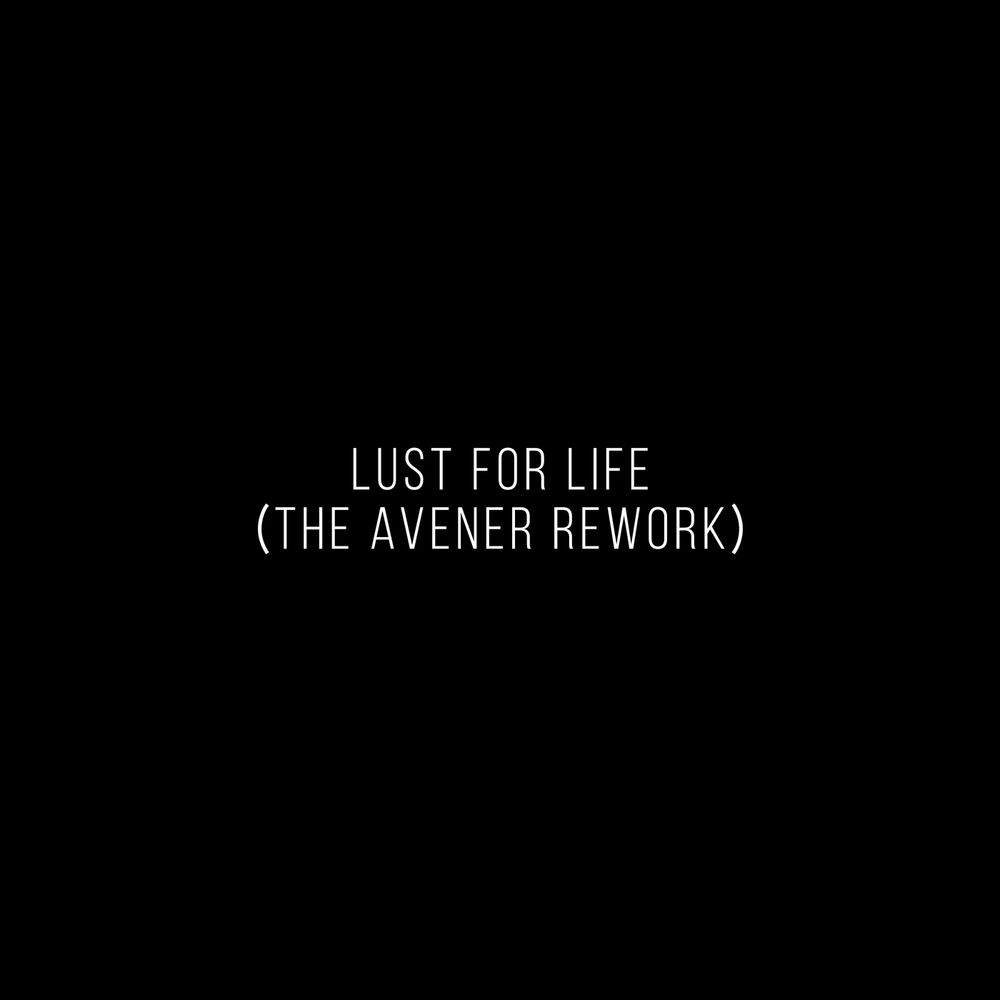 Lust For Life (The Avener Rework) - Lana Del Rey & The Avener feat. The Weeknd