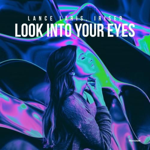 Lance Laris, Iriser - Look into Your Eyes