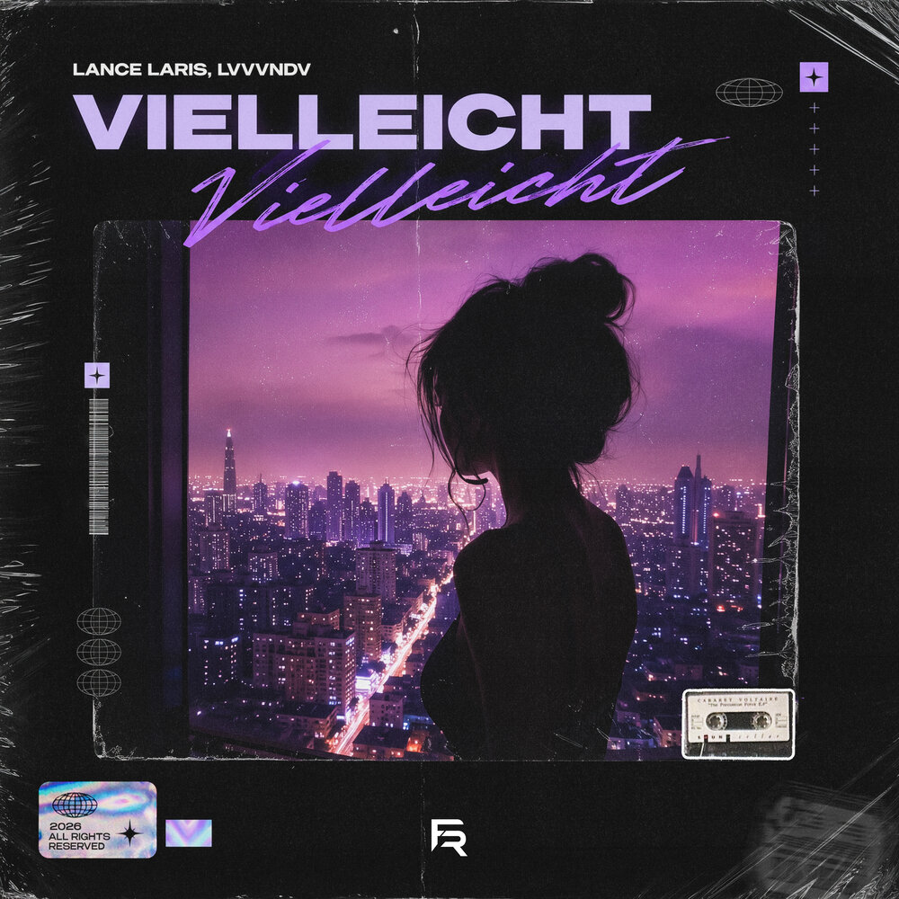 Vielleicht Vielleicht - Lance Laris, LVVVNDV
