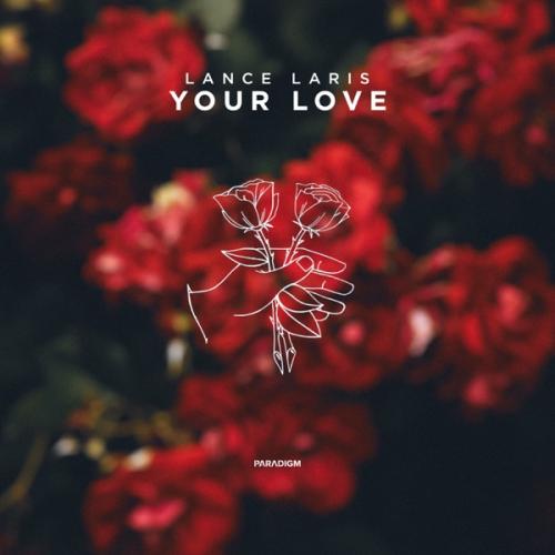 Your Love - Lance laris