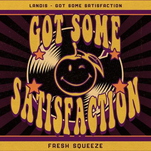 Got Some Satisfaction - Landis