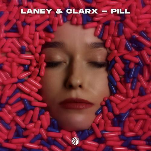 Laney & Clarx - Pill