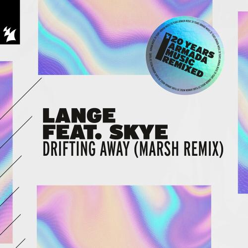 Lange feat. Skye - Drifting Away (Marsh Remix)