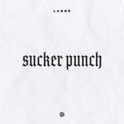 LANNÉ, Amanda Collis - Sucker Punch
