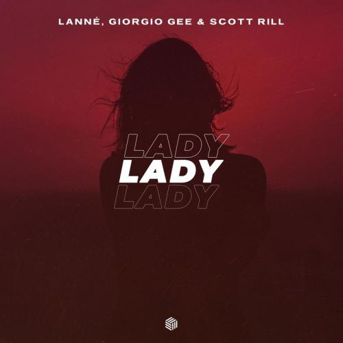 Lanne & Giorgio Gee & Scott Rill - Lady