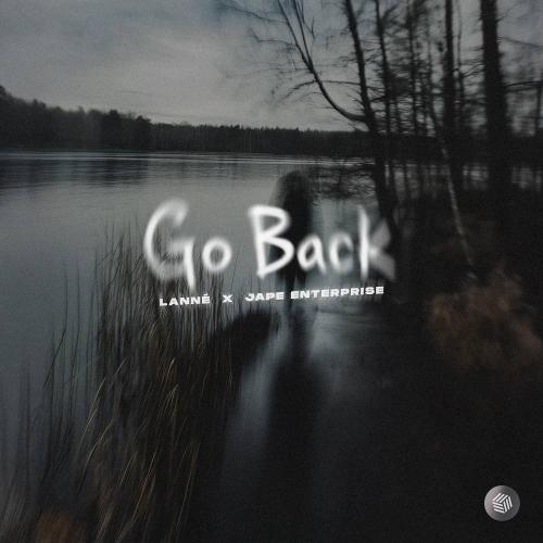 LANNÉ & Jape Enterprise - Go Back