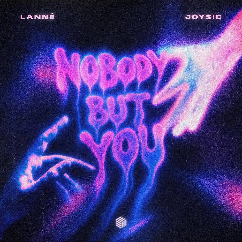 LANNÉ & Joysic - Nobody but You