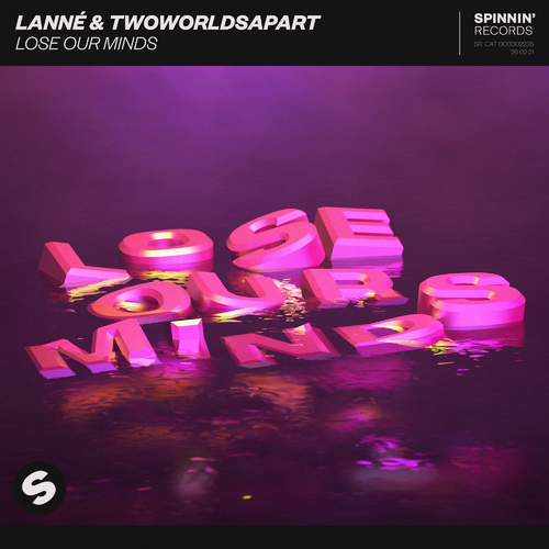 Lanne & TwoWorldsApart - Lose Our Minds