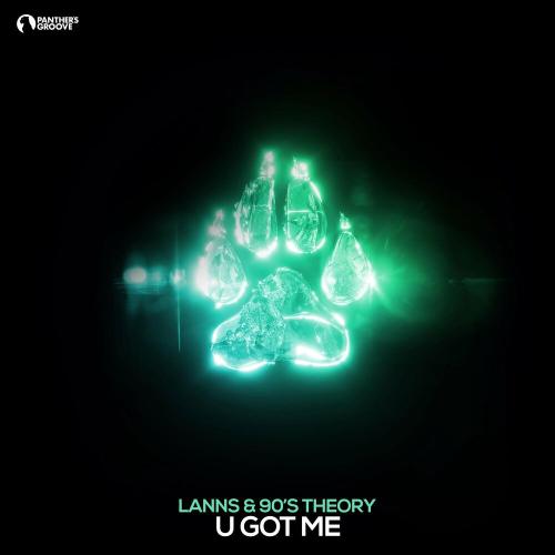 Lanns & 90's Theory - U Got Me