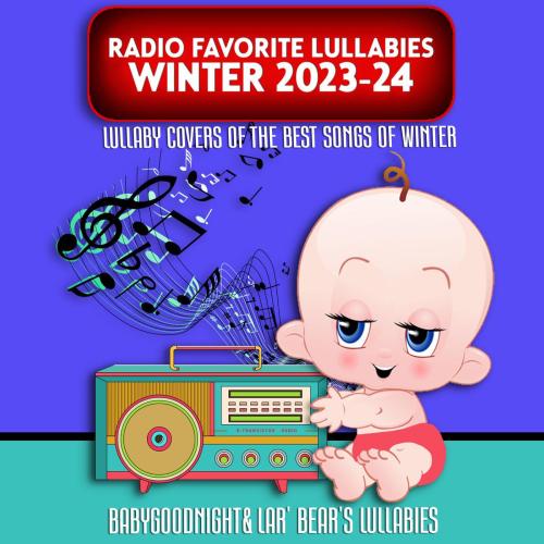 Lar' Bear's Lullabies & BabyGoodnight - Strangers (Lullaby Version)