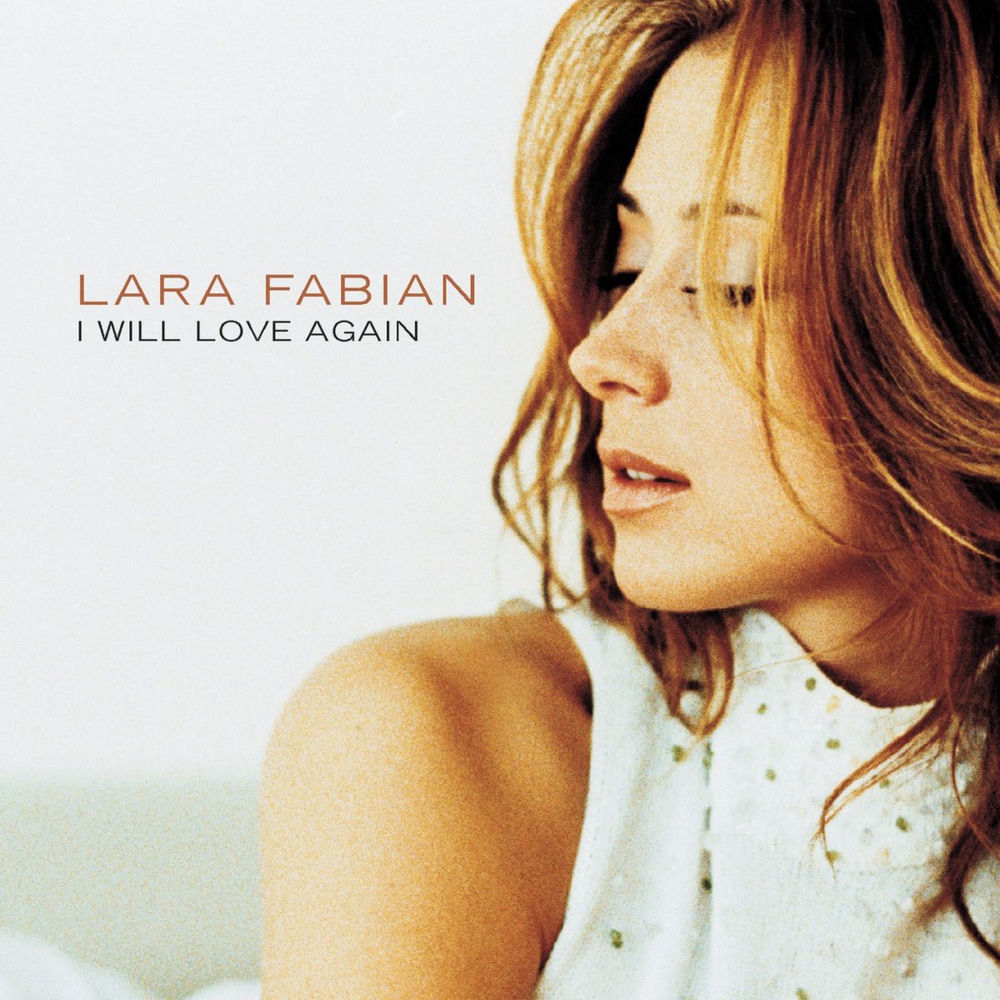 I Will Love Again - Lara Fabian