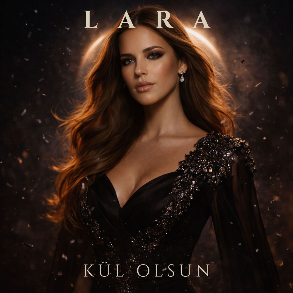 Kül Olsun - Lara