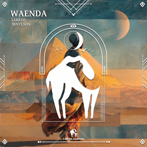 LarryO, Denylson & Cafe De Anatolia - Waenda