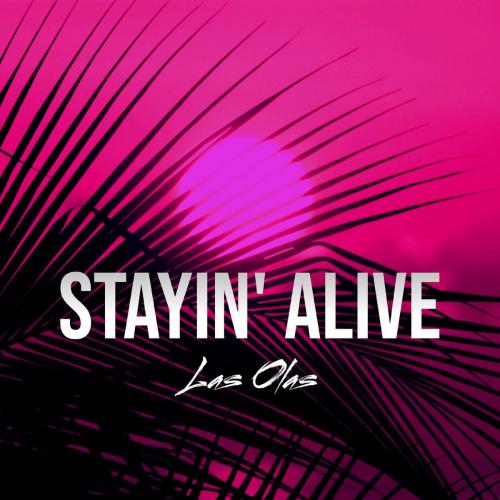 Las Olas - Stayin' Alive