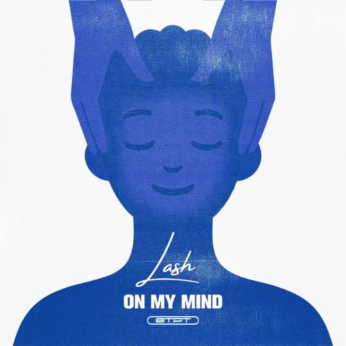 Lash - On My Mind