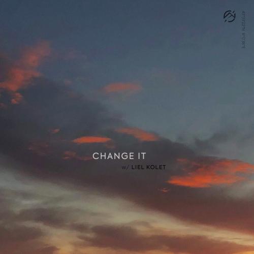 Change It (with Liel Kolet) - Last Heroes & Liel Kolet