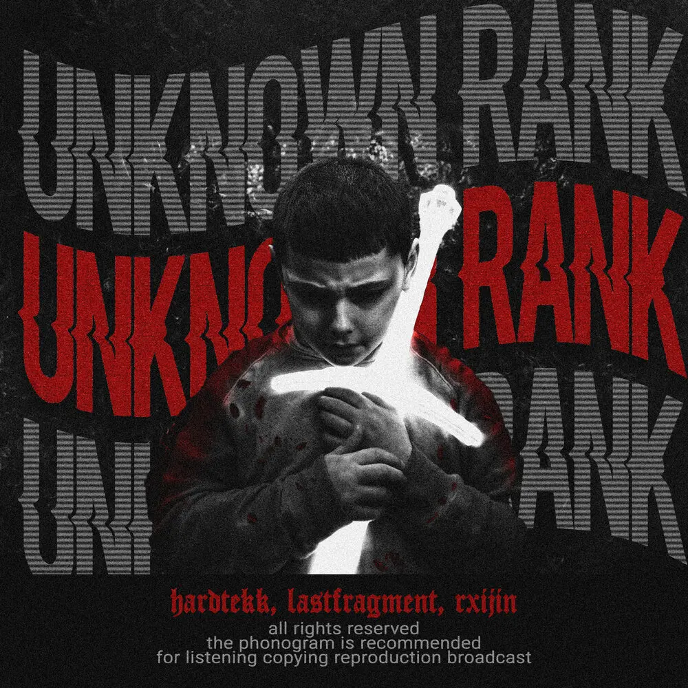 UNKNOWN RANK (Slowed) - Lastfragment, Hardtekk, RXIJIN