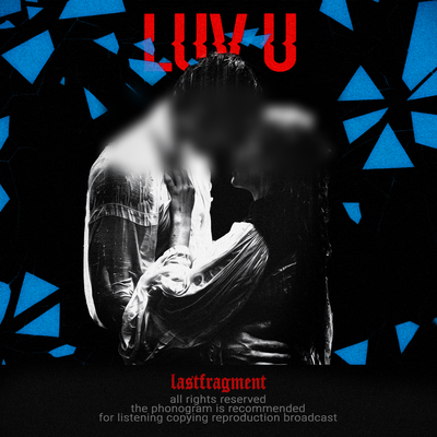 LUV U - Lastfragment