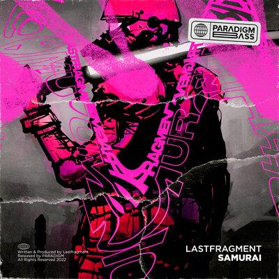 Lastfragment - SAMURAI