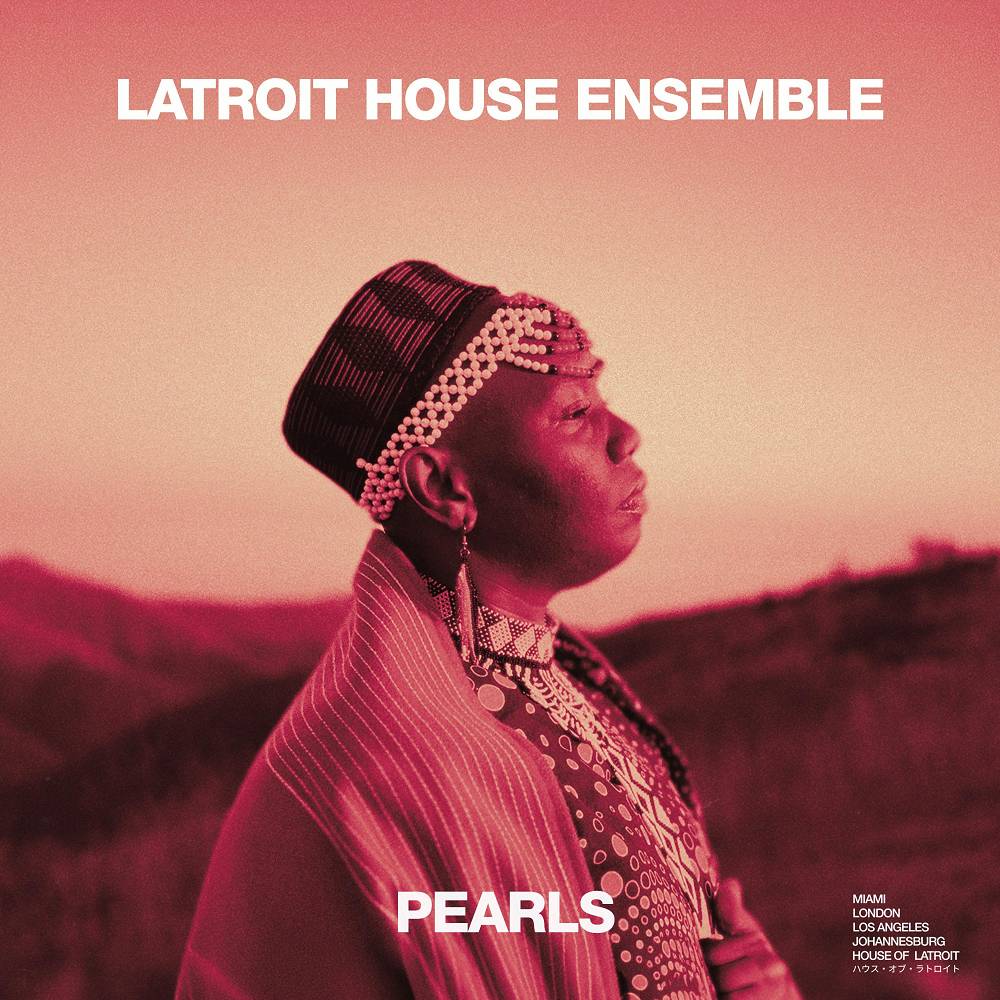 Pearls (feat. Nomvula & Soweto Gospel Choir) - Latroit House Ensemble