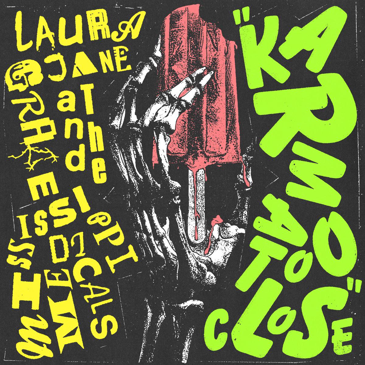Karma Too Close - Laura Jane Grace & The Mississippi Medicals