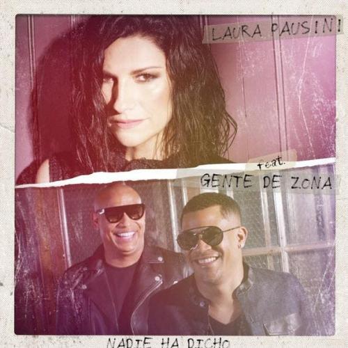 Laura Pausini feat. Gente De Zona - Nadie Ha Dicho