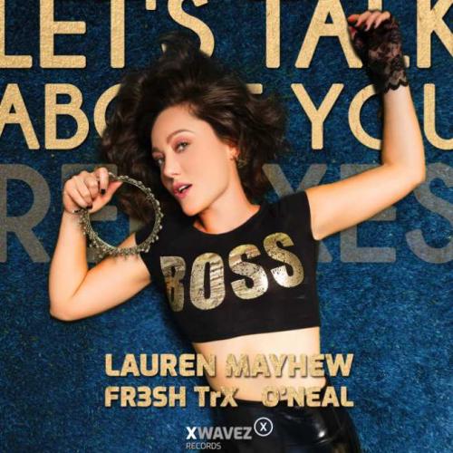 Lauren Mayhew feat. FR3SH TrX & O'Neal - Let's Talk About You