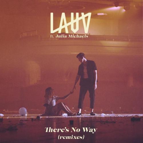 Lauv feat. Julia Michaels - There s No Way (Alle Farben Remix)