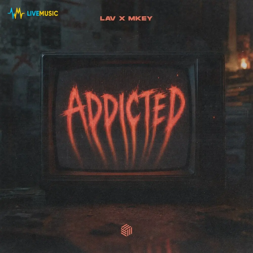 Addicted - LAV x MKEY