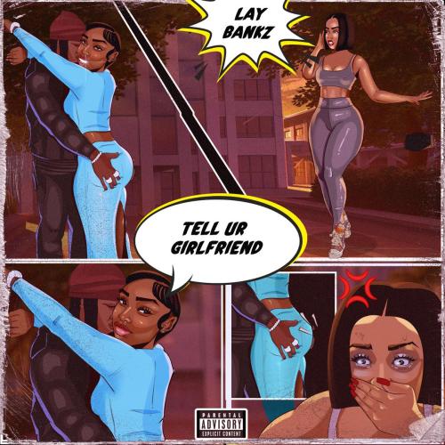 Lay Bankz - Tell Ur Girlfriend (Sped Up)