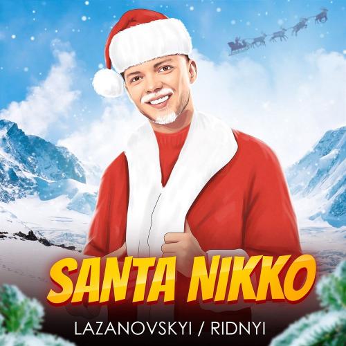 Santa Nikko - LAZANOVSKYI I RIDNYI