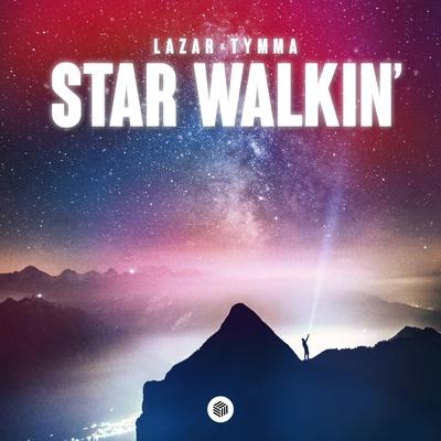 LAZAR, TYMMA - STAR WALKIN'