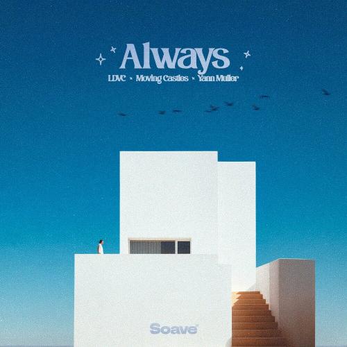 LDVC feat. Moving Castles & Yann Muller - Always
