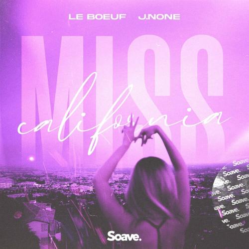 Le Boeuf feat. J.none - Miss California