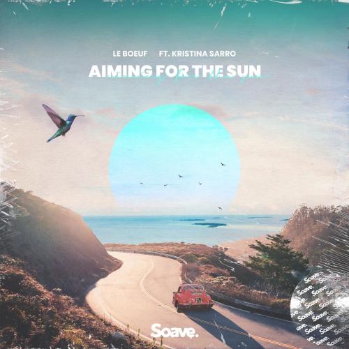 Le Boeuf feat. Kristina Sarro - Aiming For The Sun