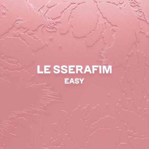 LE SSERAFIM - EASY (Sped Up ver.)