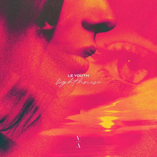 LE YOUTH feat. Rbbts - Lighthouse