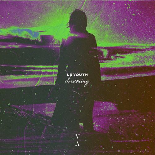 LE YOUTH feat. Tailor - Dreaming