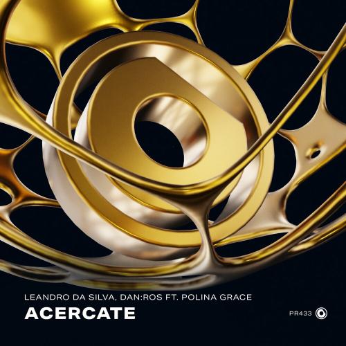 Leandro Da Silva & Danros feat. Polina Grace - Acercate