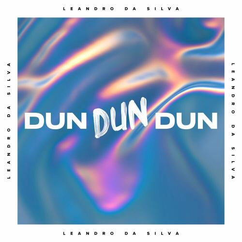 Dun Dun Dun - Leandro Da Silva
