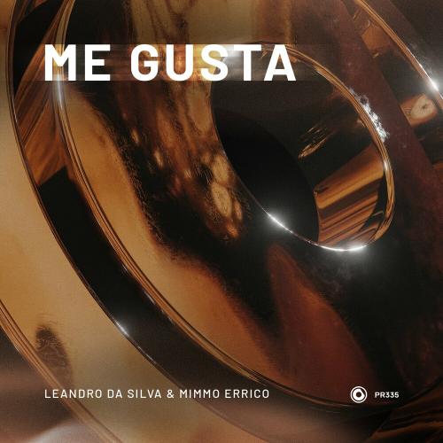 Me Gusta - Leandro Da Silva & Mimmo Errico