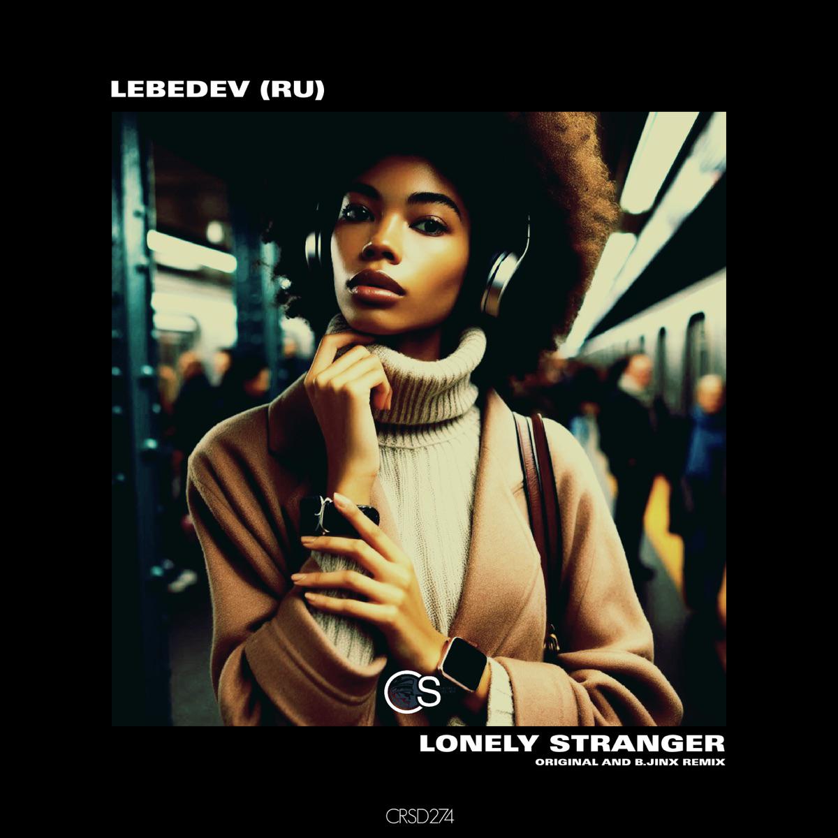 Lonely Stranger - Lebedev