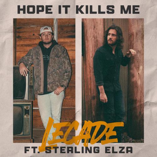 LECADE - Hope It Kills Me (feat. Sterling Elza)