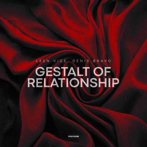 Leen Vice, Denis Bravo - Gestalt Of Relationship