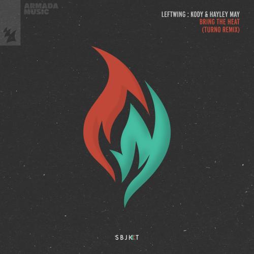 Leftwing_Kody feat. Hayley May - Bring The Heat (Turno Remix)
