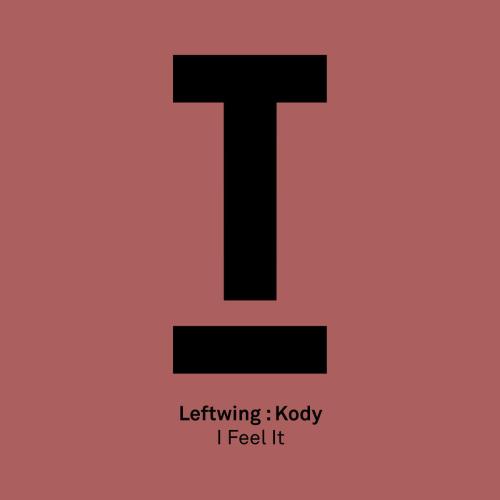 Leftwing Kody - I Feel It