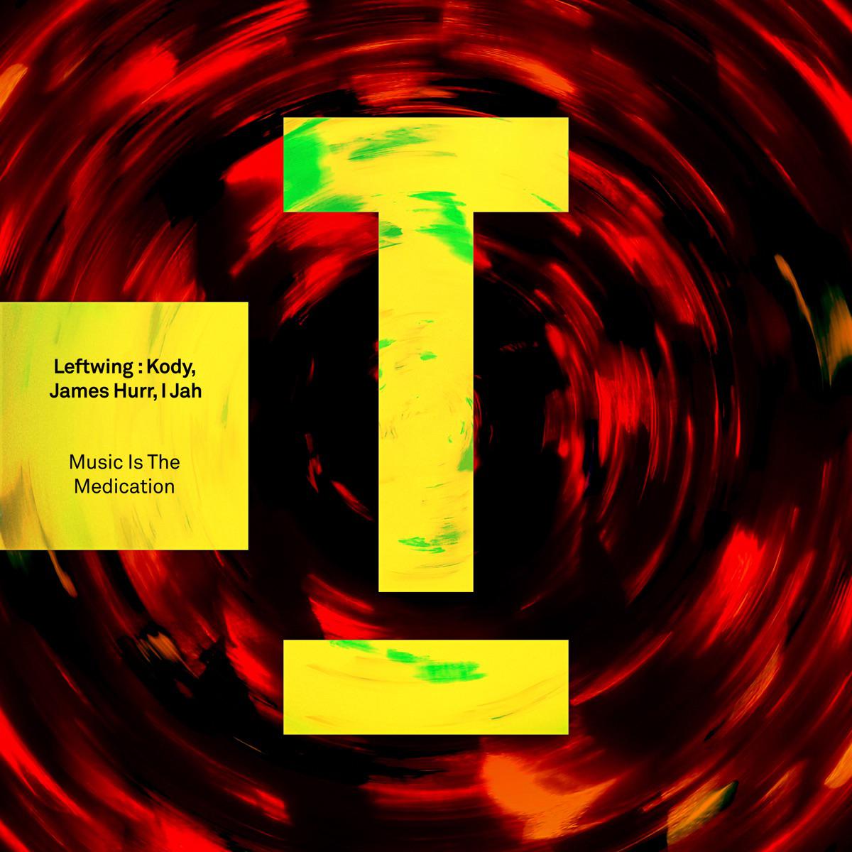 Leftwing Kody, James Hurr & I Jah - Music Is the Medication